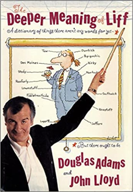 Book cover for "The Deeper Meaning of Liff" by Douglas Adams