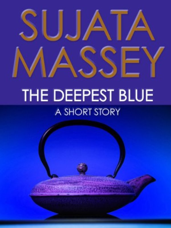 Book cover for "The Deepest Blue" by Sujata Massey