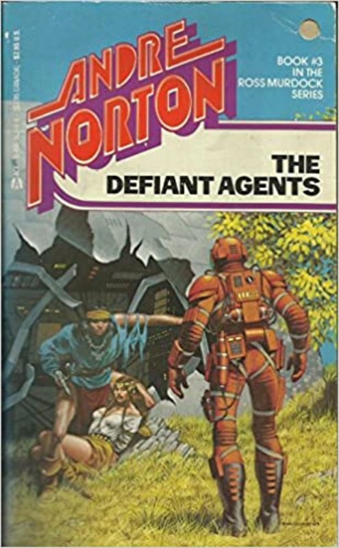 Book cover for "The Defiant Agents" by Andre Norton