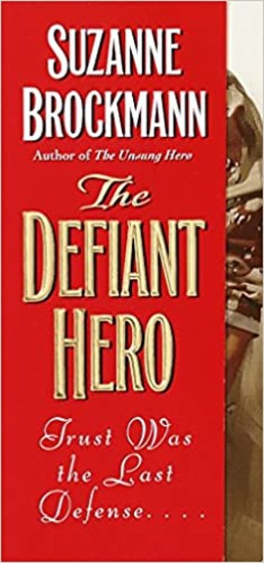 Book cover for "The Defiant Hero" by Suzanne Brockmann