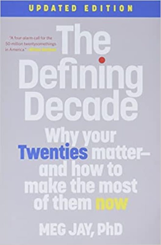 Book cover for "The Defining Decade" by Meg Jay