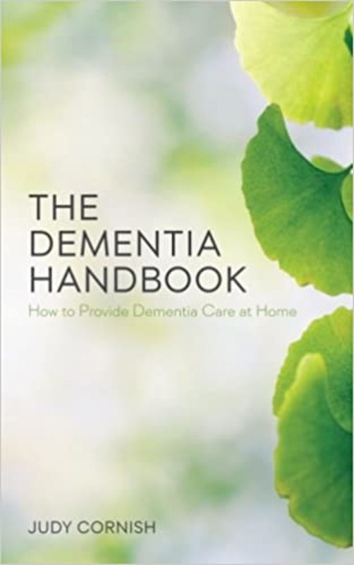 Book cover for "The Dementia Handbook" by Judy Cornish