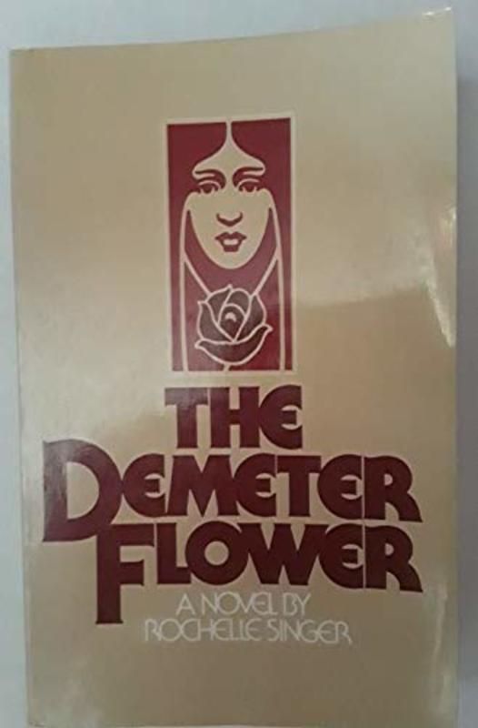 Book cover for "The Demeter Flower" by Shelley Singer