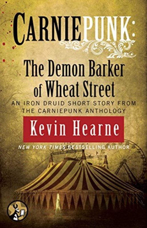 Book cover for "The Demon Barker of Wheat Street" by Kevin Hearne