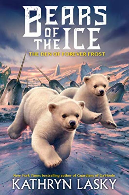 Book cover for "The Den of Forever Frost" by Kathryn Lasky
