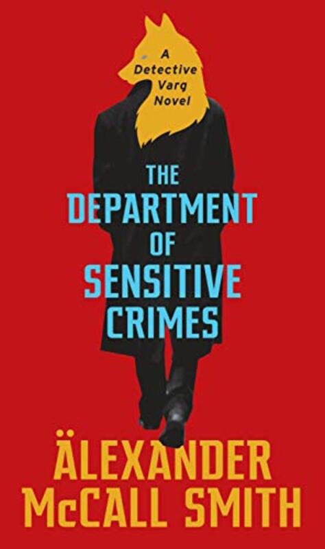 Book cover for "The Department of Sensitive Crimes" by Alexander McCall Smith