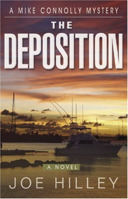 Book cover for "The Deposition" by Joe Hilley
