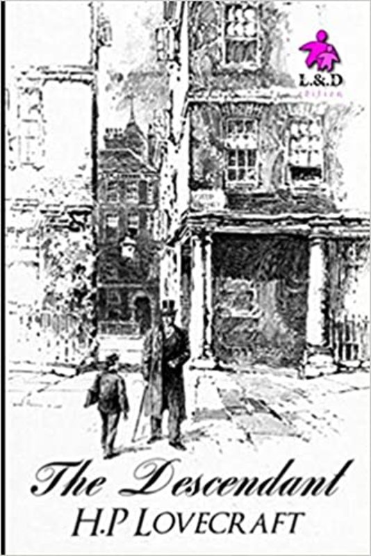 Book cover for "The Descendant" by H. P. Lovecraft