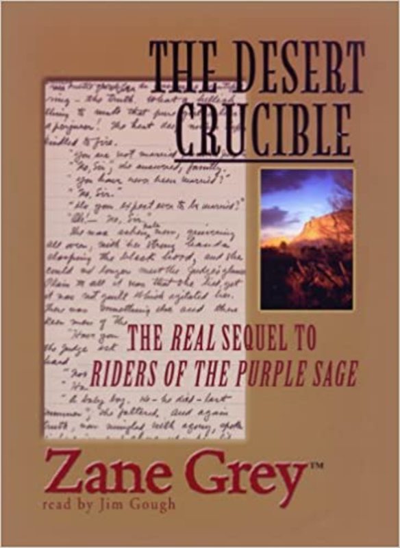 Book cover for "The Desert Crucible" by Zane Grey