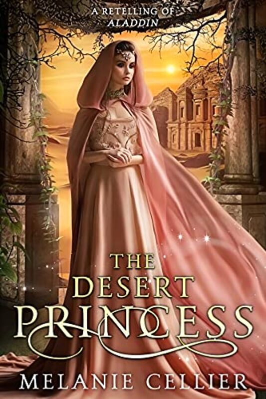 Book cover for "The Desert Princess" by Melanie Cellier