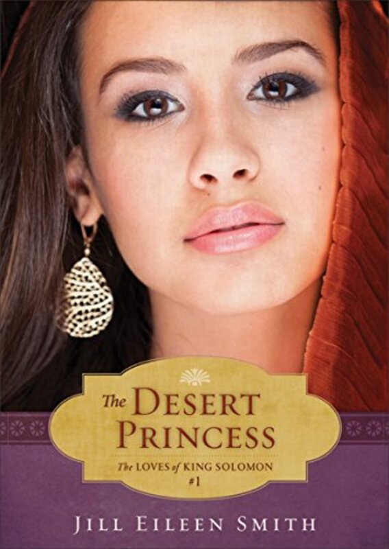 Book cover for "The Desert Princess" by Jill Eileen Smith
