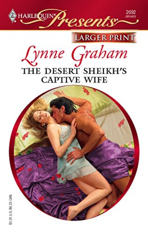 Book cover for "The Desert Sheikh's Captive Wife" by Lynne Graham