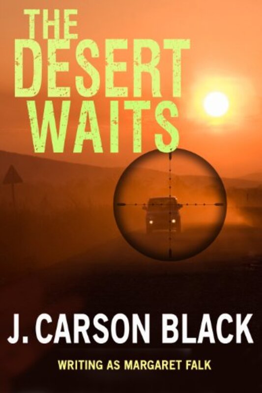 Book cover for "The Desert Waits" by J Carson Black