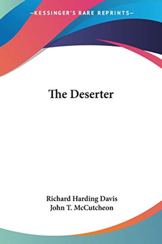 Book cover for "The Deserter" by Richard Harding Davis