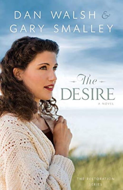 Book cover for "The Desire" by Dan Walsh