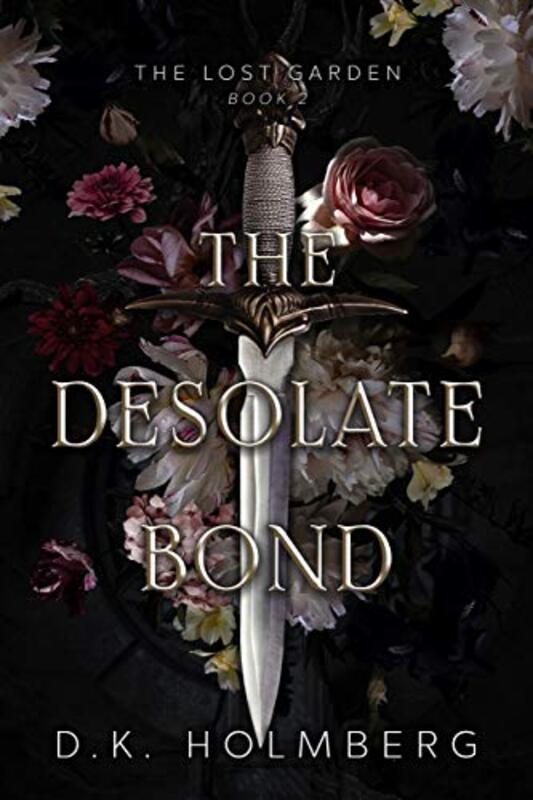 Book cover for "The Desolate Bond" by DK Holmberg