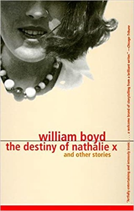 Book cover for "The Destiny of Nathalie X" by William Boyd