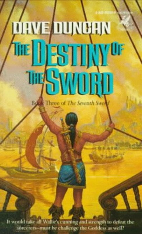 Book cover for "The Destiny of the Sword" by Dave Duncan
