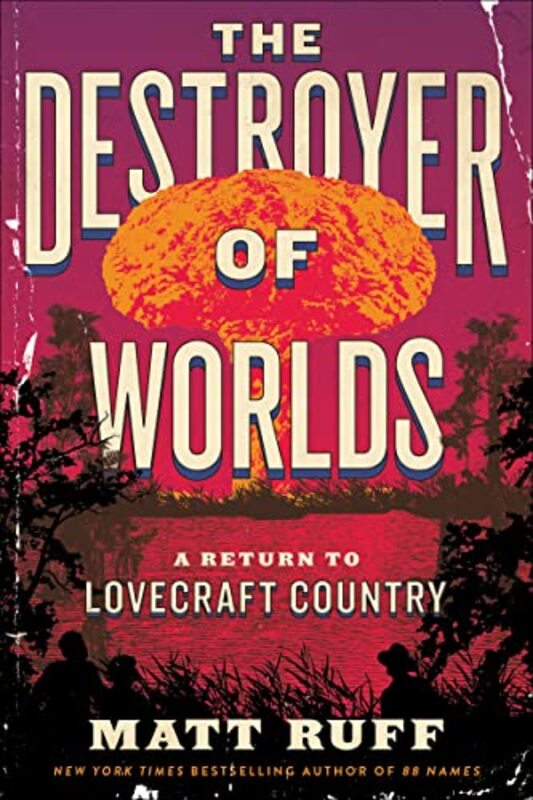 Book cover for "The Destroyer of Worlds" by Matt Ruff