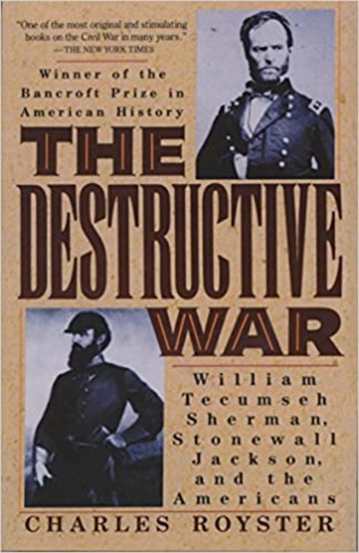 Book cover for "The Destructive War" by Charles Royster
