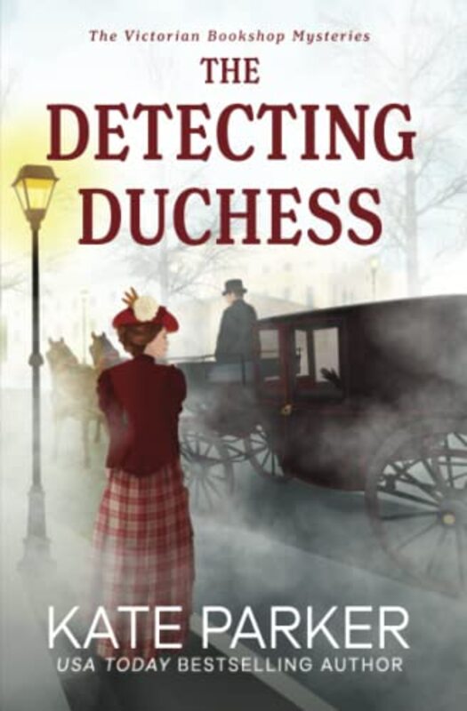Book cover for "The Detecting Duchess" by Kate Parker