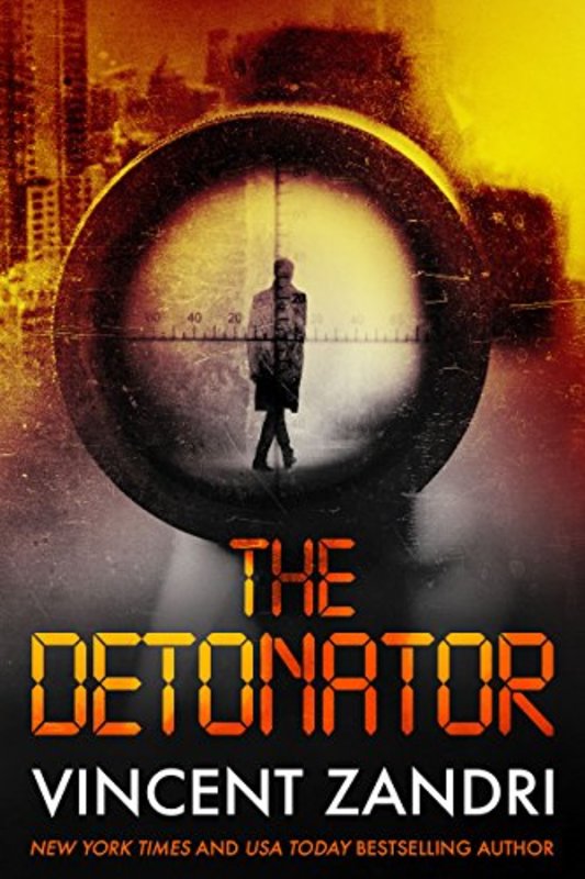 Book cover for "The Detonator" by Vincent Zandri