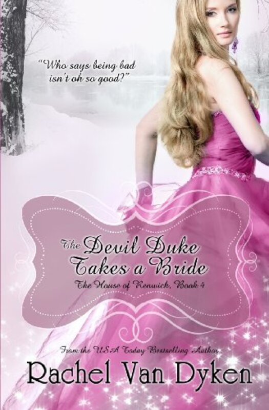 Book cover for "The Devil Duke Takes a Bride" by Rachel Van Dyken