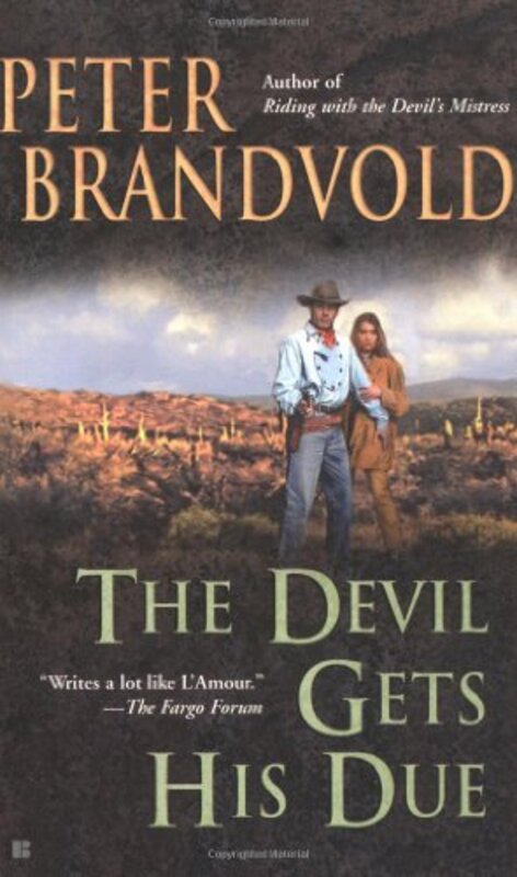 Book cover for "The Devil Gets His Due" by Peter Brandvold