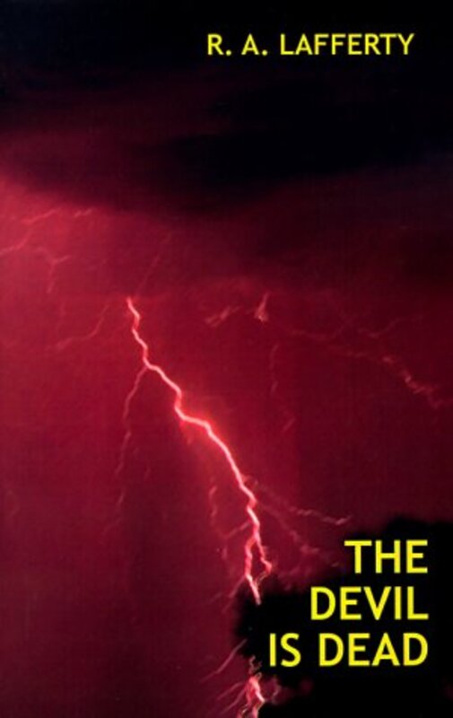 Book cover for "The Devil Is Dead" by RA Lafferty