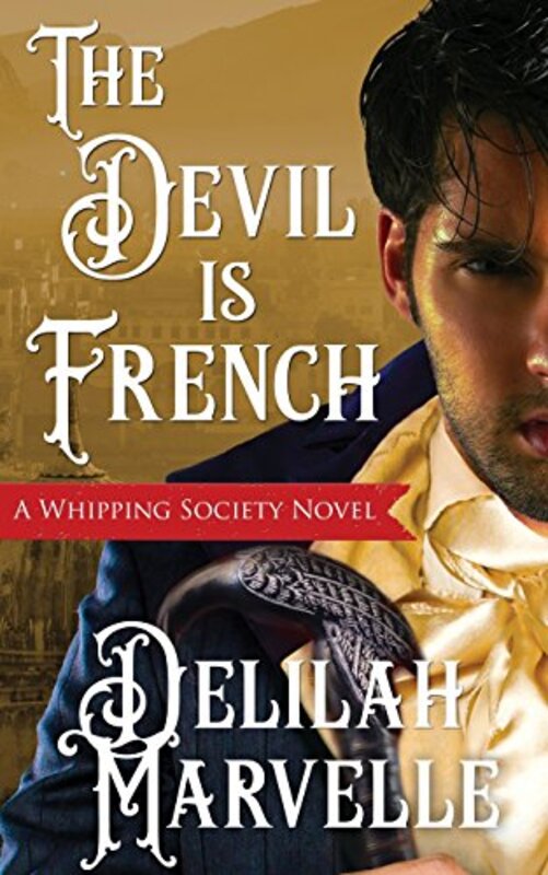 Book cover for "The Devil Is French" by Delilah Marvelle