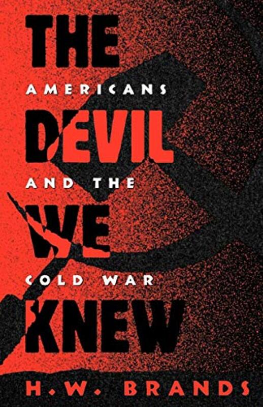 Book cover for "The Devil We Knew" by HW Brands