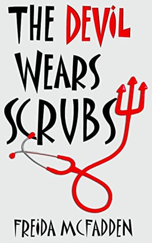 Book cover for "The Devil Wears Scrubs" by Freida McFadden