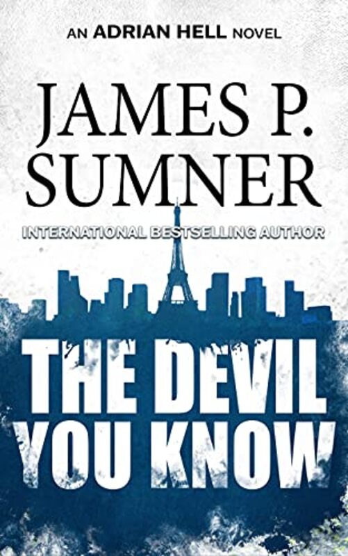 Book cover for "The Devil You Know" by James P Sumner