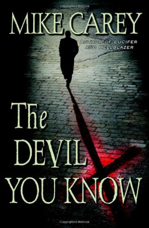 Book cover for "The Devil You Know" by Mike Carey