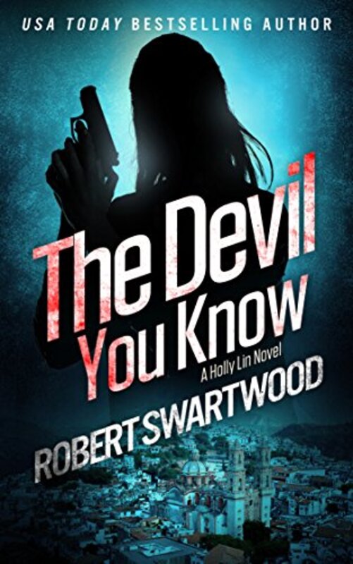 Book cover for "The Devil You Know" by Robert Swartwood