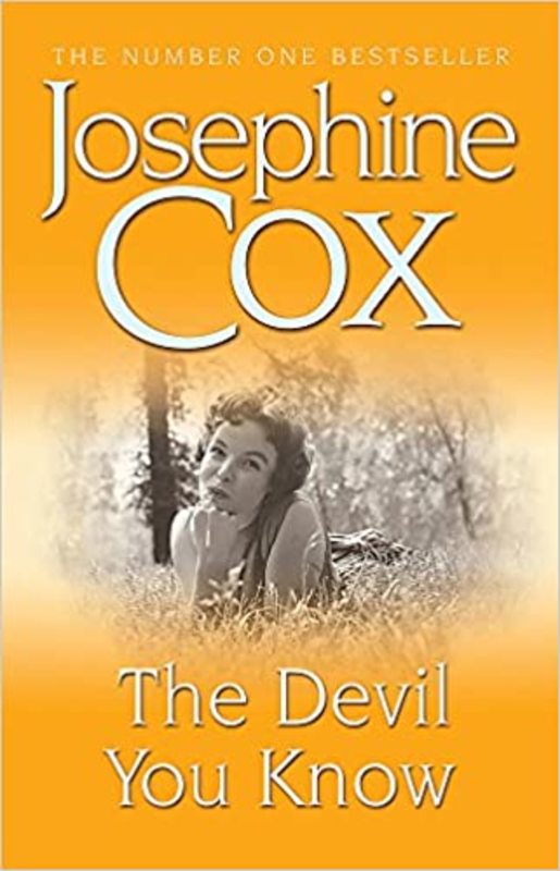 Book cover for "The Devil You Know" by Josephine Cox