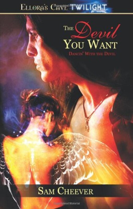 Book cover for "The Devil You Want" by Sam Cheever