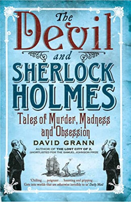 Book cover for "The Devil and Sherlock Holmes" by David Grann
