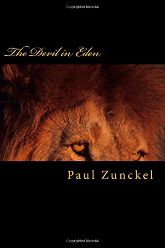 Book cover for "The Devil in Eden" by Paul Zunckel