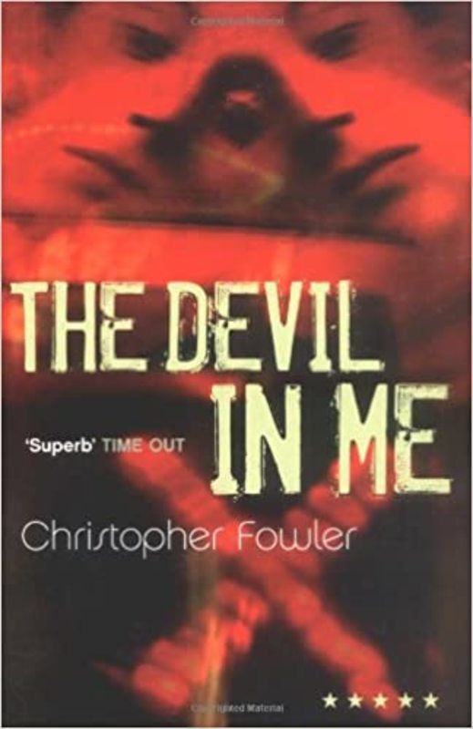 Book cover for "The Devil in Me" by Christopher Fowler