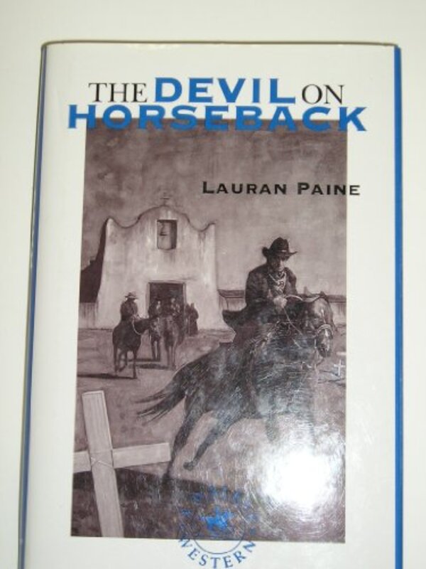 Book cover for "The Devil on Horseback" by Lauran Paine