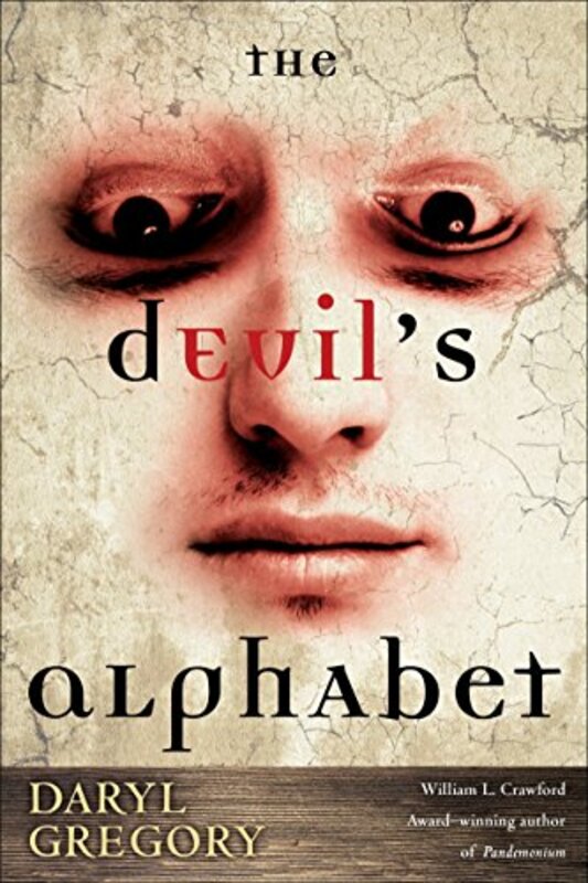 Book cover for "The Devil's Alphabet" by Daryl Gregory