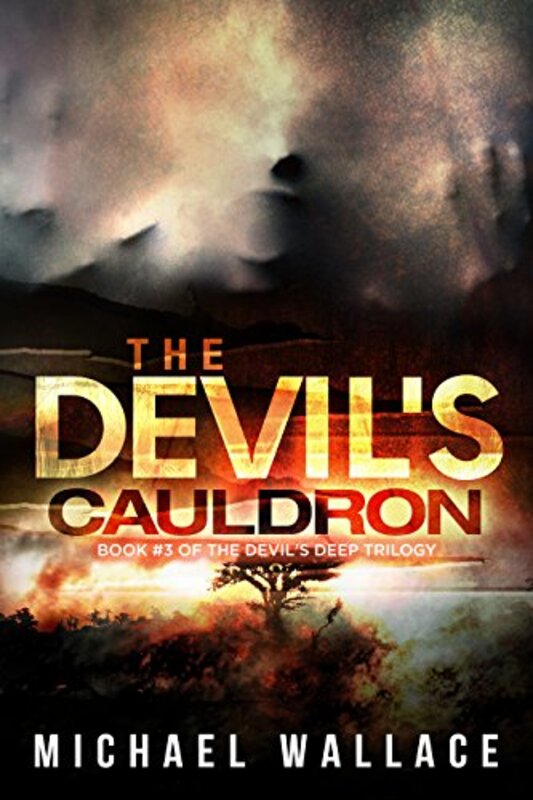 Book cover for "The Devil's Cauldron" by Michael Wallace