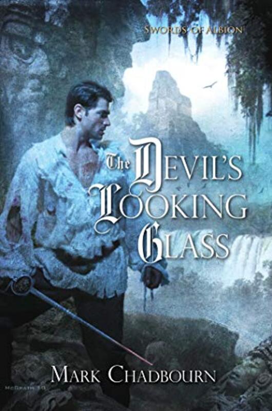 Book cover for "The Devil's Looking Glass" by Mark Chadbourn