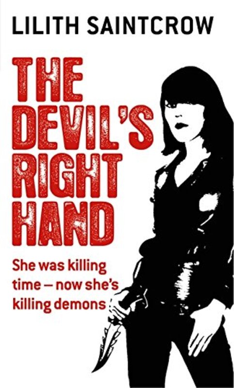 Book cover for "The Devil's Right Hand" by Lilith Saintcrow