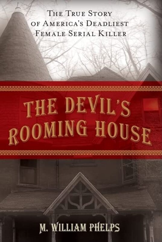 Book cover for "The Devil's Rooming House" by M William Phelps