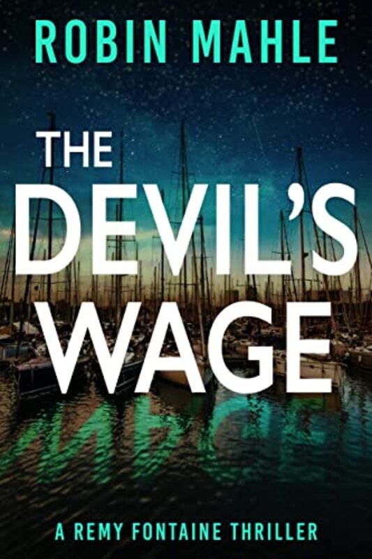 Book cover for "The Devil's Wage" by Robin Mahle