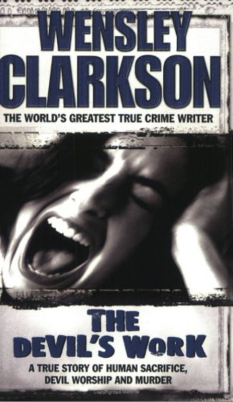 Book cover for "The Devil's Work" by Wensley Clarkson