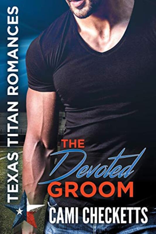 Book cover for "The Devoted Groom" by Cami Checketts