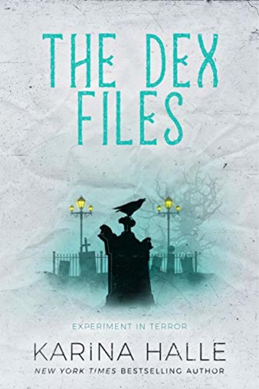 Book cover for "The Dex-Files" by Karina Halle
